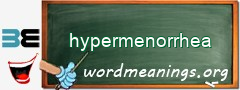 WordMeaning blackboard for hypermenorrhea